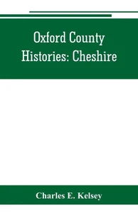 Oxford County Histories : Cheshire