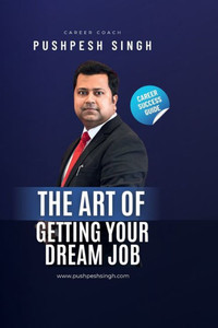 The Art of Getting Your Dream Job