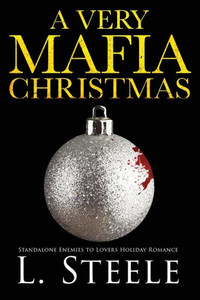 A Very Mafia Christmas : Enemies to Lovers Holiday Romance