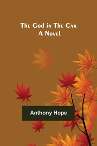 The God in the Car : A Novel