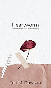 Heartworm: The Ramblings Of A 20-Something Heartworm: The Ramblings Of A 20-Something
