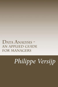 Data Analysis - An Applied Guide for Managers