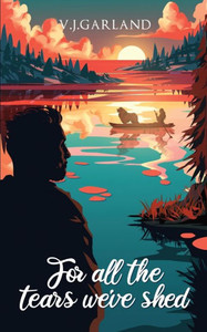 For All the Tears We've Shed