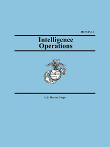 Intelligence Operations : Marine Corps Warfighting Publication 2-1