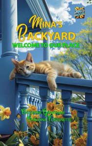 Mina's Backyard - Welcome to Our Place