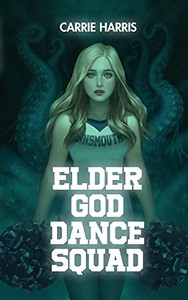 Elder God Dance Squad (Paperback) Elder God Dance Squad (Paperback)