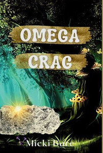 Omega Crag : Zahra of the Uwharries Omega Crag : Zahra of the Uwharries