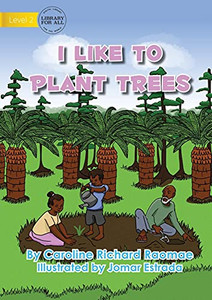 I Like To Plant Trees
