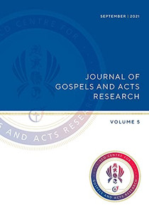 Journal Of Gospels And Acts Research Volume 5 Journal Of Gospels And Acts Research Volume 5