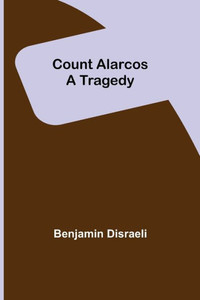 Count Alarcos; A Tragedy