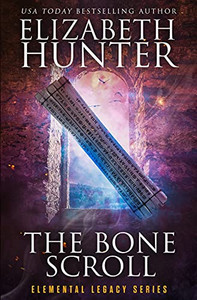 The Bone Scroll: Elemental Legacy Book Five