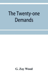 The Twenty-one Demands : Japan Versus China