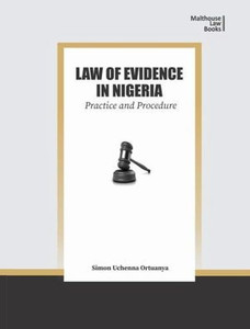 Law of Evidence in Nigeria : Practice and Procedure