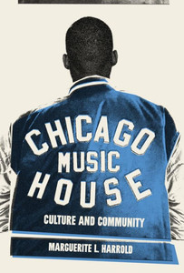 Chicago House Music : Culture and Community