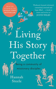 Living His Story Together : Being a Community of Missionary Disciples
