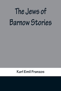 The Jews of Barnow : Stories