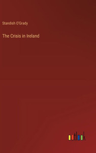 The Crisis in Ireland