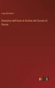 Statistica dell'Isola di Siciliae del Ducato di Parma