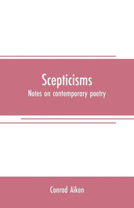 Scepticisms : Notes on Contemporary Poetry