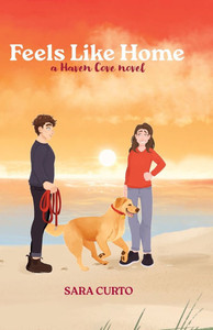 Feels Like Home : A Haven Cove Novel