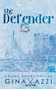 The Defender : A Single Dad Hockey Romance