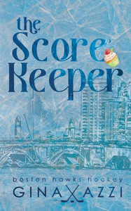 The Score Keeper : A Hockey Romance