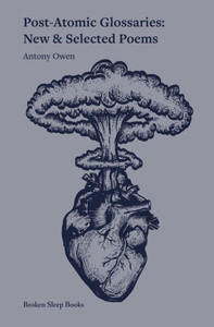 Post-Atomic Glossaries : New & Selected Poems