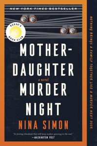 Mother-Daughter Murder Night : A Reese Witherspoon Book Club Pick
