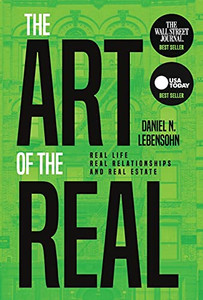 The Art Of The Real: Real Life, Real Relationships And Real Estate (Hardcover) The Art Of The Real: Real Life, Real Relationships And Real Estate (Hardcover)