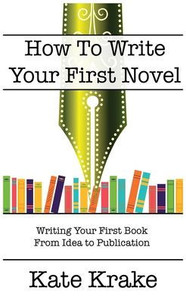 How To Write Your First Novel
