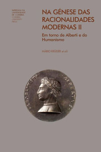 Na génese das racionalidades modernas: Em torno de alberti e do humanismo