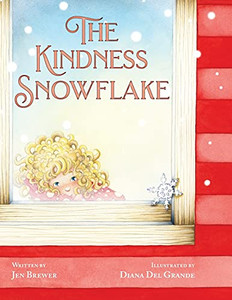 The Kindness Snowflake (Paperback) The Kindness Snowflake (Paperback)