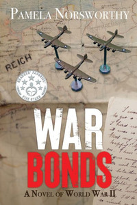 War Bonds : A Novel of World War Two