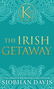 The Irish Getaway : A Kennedy Boys Optional Short Novel and Bonus Scenes (The Kennedy Boys(R)) Hardcover The Irish Getaway : A Kennedy Boys Optional Short Novel and Bonus Scenes (The Kennedy Boys(R)) Hardcover