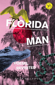 Florida Man : Poems, Revisited