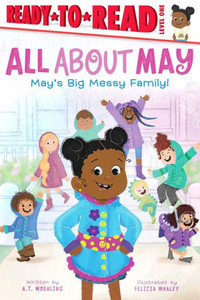 May's Big Messy Family! : Ready-to-Read Level 1