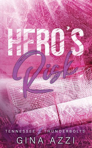 Hero's Risk : A Second Chance Hockey Romance