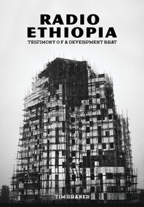 Radio Ethiopia : Testimony of a Development Brat