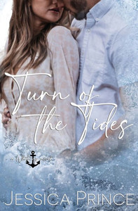 Turn of the Tides : A Small Town Enemies to Lovers Romance