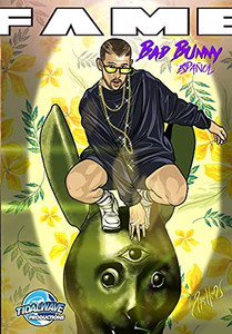 Fame: Bad Bunny: Bad Bunny En Español (Spanish Edition) Fame: Bad Bunny: Bad Bunny En Español (Spanish Edition)