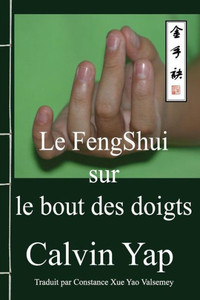 Le Fengshui Sur Le Bout Des Doigts