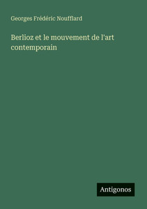 Berlioz et le mouvement de l'art contemporain