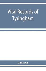 Vital Records of Tyringham, Massachusetts to the Year 1850
