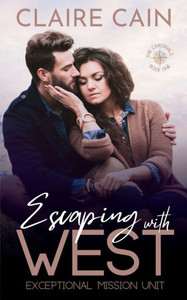 Escaping With West : A Closed Door Military Romantic Suspense Escaping With West : A Closed Door Military Romantic Suspense