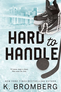 Hard to Handle : Special Edition (The Play Hard Series (The Kincade Sisters))