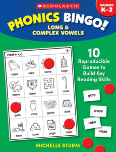 Phonics Bingo: Long & Complex Vowels : 10 Reproducible Games to Build Key Reading Skills Phonics Bingo: Long & Complex Vowels : 10 Reproducible Games to Build Key Reading Skills