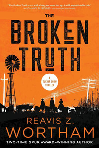The Broken Truth : A Thriller