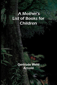 A Mother's List of Books for Children