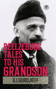 Beelzebub's Tales to His Grandson : All and Everything (Hardcover Library Edition) Beelzebub's Tales to His Grandson : All and Everything (Hardcover Library Edition)