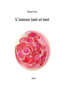 L'Amour Tant Et Tant (French Edition)